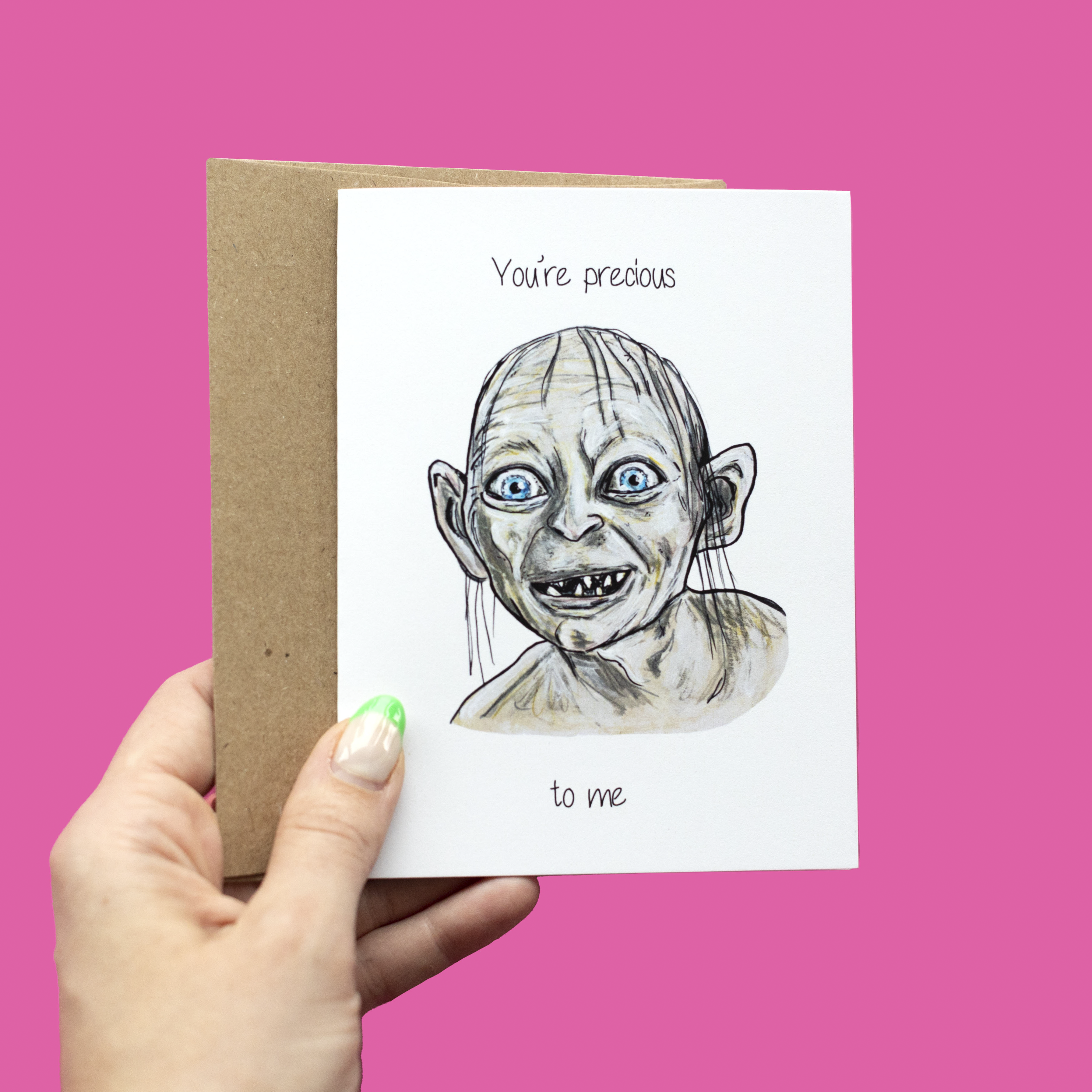 You're Precious To Me Gollum Card