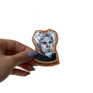 Mugatu so hot right now sticker